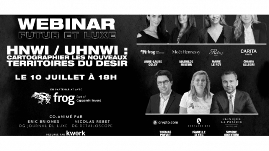 WEBINAR Futur & Luxe - HNWI / UNHWI : cartographier les Nouveaux territoires du Désir - 10 juillet 18h