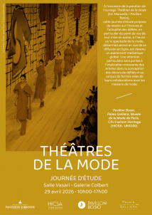 Journée d'étude : Théatres de la Mode - 29 avril 2026 - Galerie Colbert