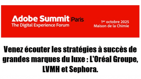 Invitation Adobe Summit Paris – Le luxe rencontre l’innovation le 1er octobre ! 